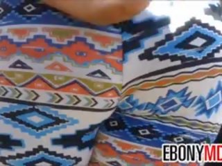 Ebony latinos some nyenyet pants close up